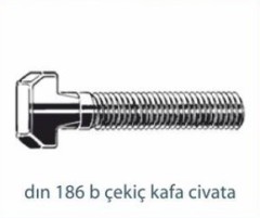 Civatalar   DIN 186 B ÇEKİÇ KAFA VİDA