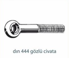 Civatalar   DIN 444 GÖZLÜ CİVATA