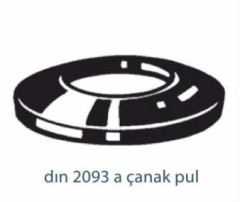 Pul ve Rondelalar   DIN 2093 A ÇANAK PUL