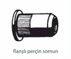 Perçin ve Pimler   FLANŞLI PERÇİN SOMUN