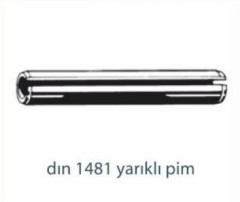 Perçin ve Pimler   DIN 1481 YARIKLI PİM
