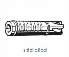 Dübeller   S TİPİ DÜBEL