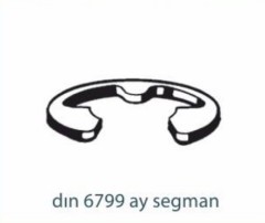 Segman ve Kamalar   DIN 6799 AY SEGMAN