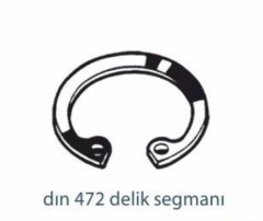 Segman ve Kamalar   DIN 472 DELİK SEGMANI